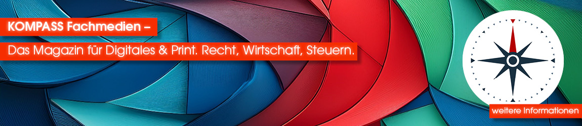 KOMPASS Fachmedien | Das Magazin für Digitales & Print. Recht, Wirtschaft, Steuern.